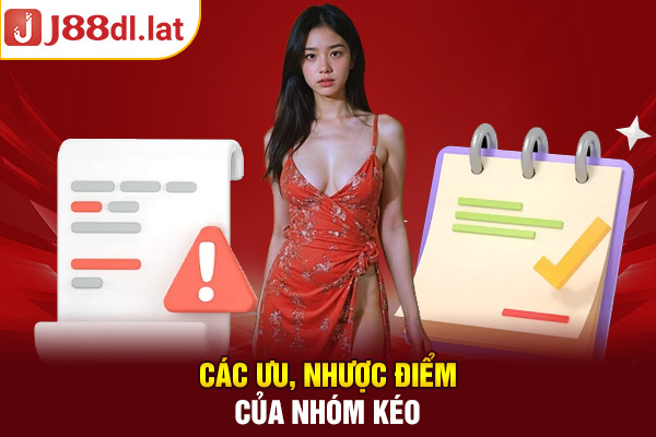 Các ưu, nhược điểm của nhóm kéo