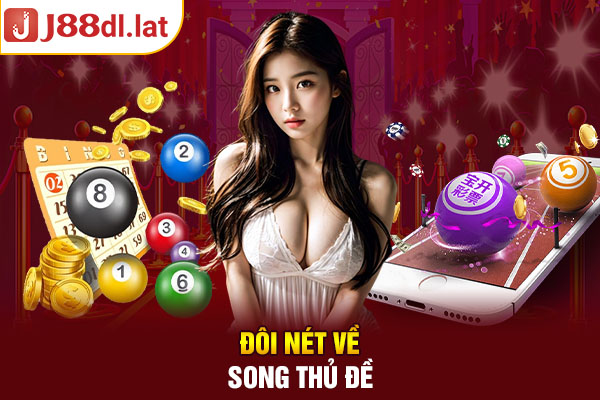 Đôi nét về song thủ đề