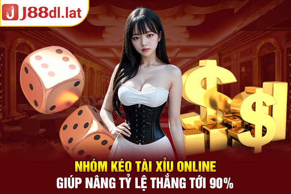 Nhóm Kéo Tài Xỉu Online Giúp Nâng Tỷ Lệ Thắng Tới 90%