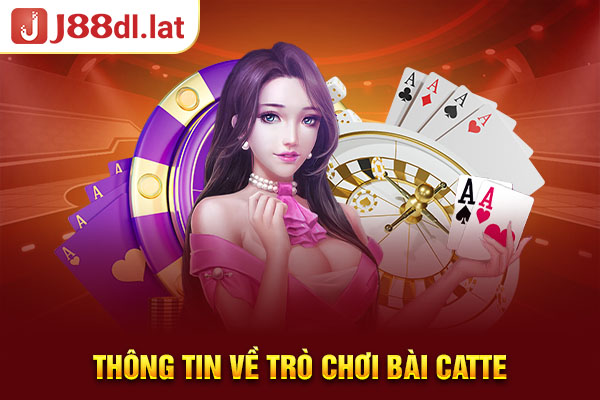 Thông tin về trò chơi bài Catte