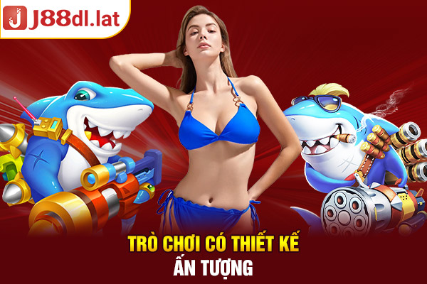 Trò chơi có thiết kế ấn tượng